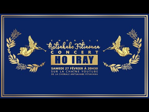 [4K] Chorale Antsahabe Fitiavana - Concert 15 ans FPMA Grands Champs Paris - "HO IRAY"