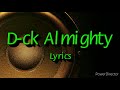 2 Live Crew "D-ck Almighty" Lyrics