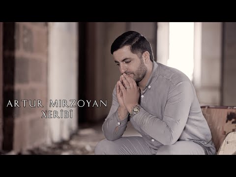 Artur Mirzoyan - ''Xerîbî'' New 2024