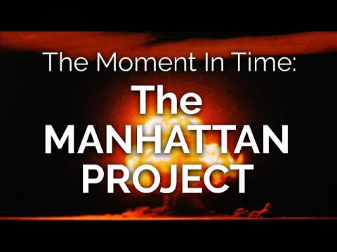 , title : 'The Moment in Time: The Manhattan Project'