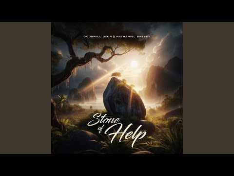 Godswill Oyor – Stone of Help ft. Nathaniel Bassey - Official Video