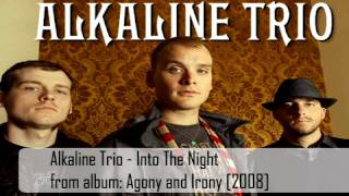 Alkaline Trio - Into the Night [with lyrics !]