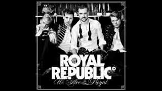 Royal Republic - 21st Century Gentelman