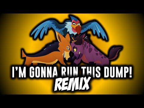 I'm gonna Run this Dump! (Remix) | The Lion Guard