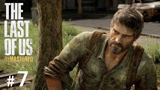 #7【TPS】THE LAST OF US®︎Remastered【実況】