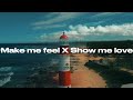 Make Me Feel X Show Me Love Electro Flip
