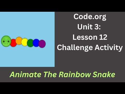 Code org Lesson 12 Challenge - Animate The Rainbow Snake