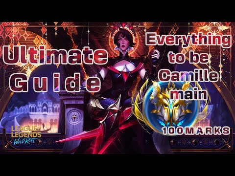 Wild Rift | In-Depth Camille Guide + INSANE STEAL Combo | Builds & SMOOTH Combos & Tips