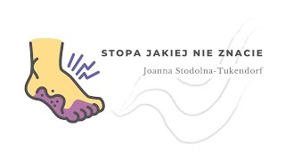 Stopa jakiej nie znacie. Joanna Stodolna-Tukendorf