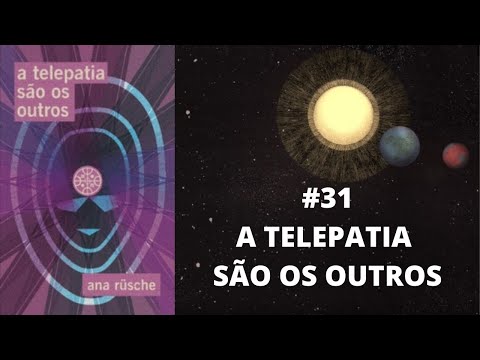 Dirio de Anarres #31 A telepatia so os outros (Ana Rsche) RESENHA