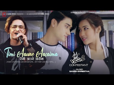 Timi Aaune Aasaima - Sanish Shrestha | FT. Geeone Gurung | Priya Limbu | New Nepali MV 2021/2078