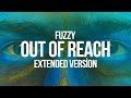 Fuzzy - Out of reach (Official Song) 