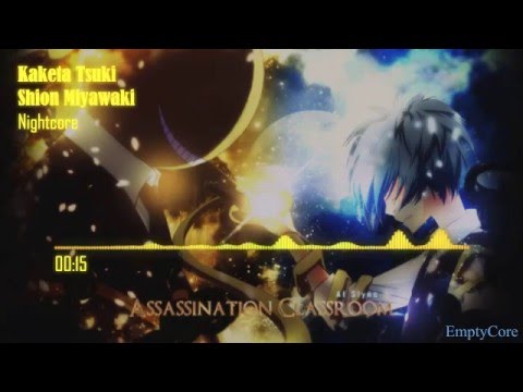 Shion Miyawaki - Kaketa Tsuki [ED Ansatsu Kyoushitsu 2nd Season][Nightcore]