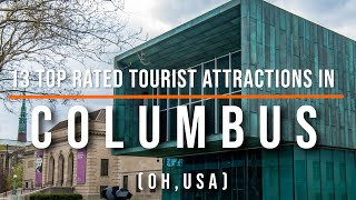 13 Top Rated Tourist Attractions in Columbus, OH, USA | Travel Video | Travel Guide | SKY Travel