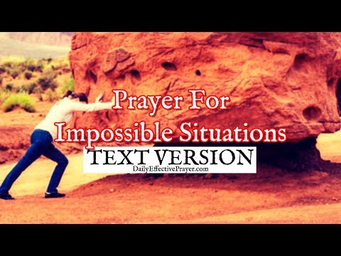 Prayer For Impossible Situations (Text Version - No Sound) Video