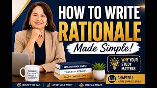 How to write the Rationale of the Study I  Chapter 1 Made Simple