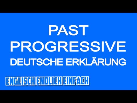 Past Progressive / Continuous - German explanation