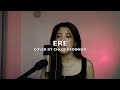 ERE (LIVE COVER) by Chloe Redondo