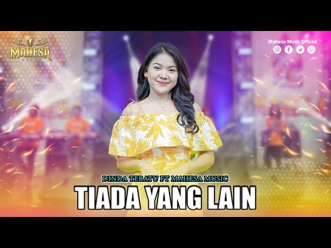 DINDA TERATU - TIADA YANG LAIN I Mahesa Music