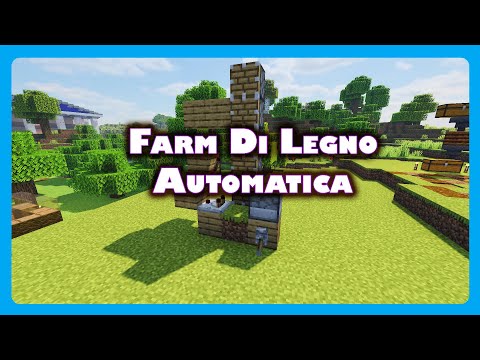 Minecraft: Farm Di Legno Automatica