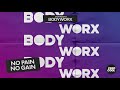 MOTi Presents BODYWORX No Pain No Gain