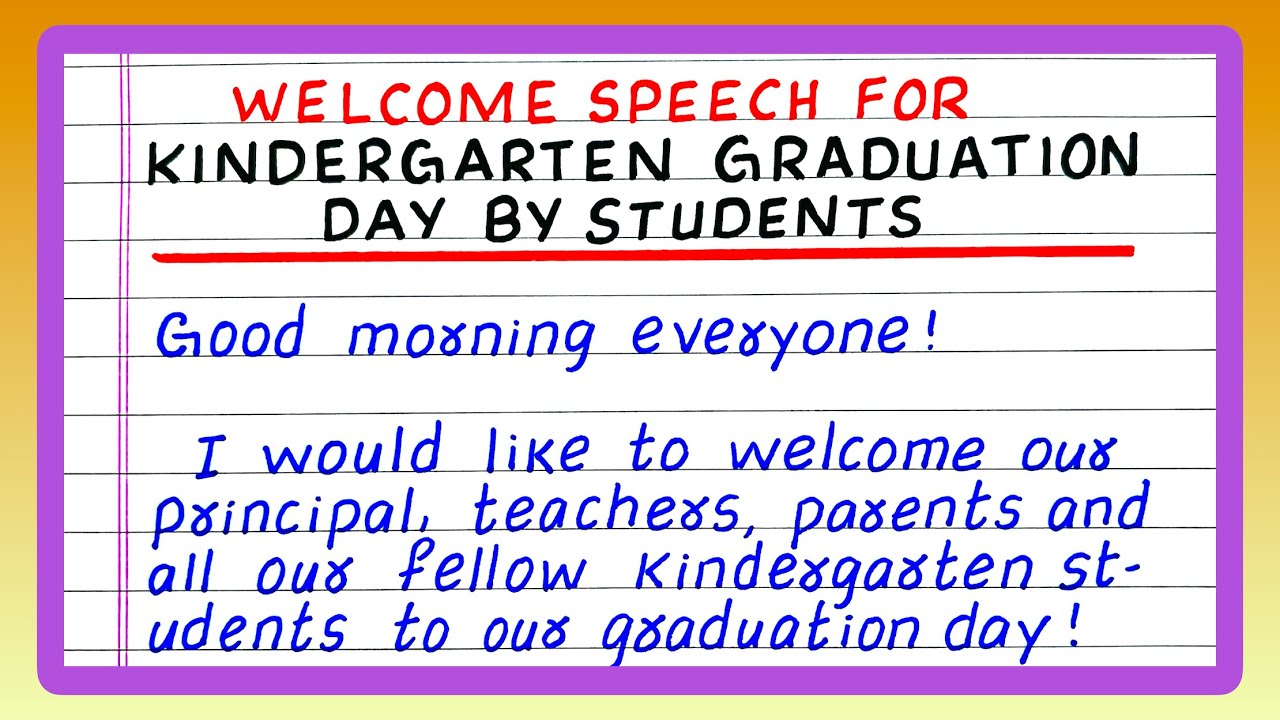 Welcome Speech for Kindergarten Graduation Day | in English