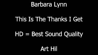 Barbara Lynn - This Is The Thanks I Get