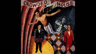 Crowded House - Don&#39;t Dream It&#39;s Over (Audio Remastered) (HQ)