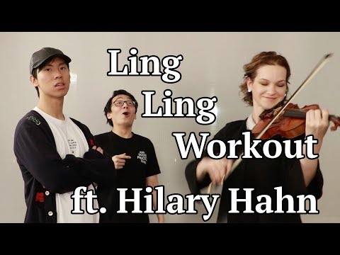 Hilary Hahn does the Ling Ling Workout