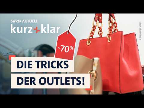 Outlets: Schnäppchen oder Abzocke? | SWR Aktuell kurz + klar