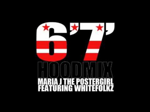 Maria J & Whitefolkz - 6'7 HOODMIX
