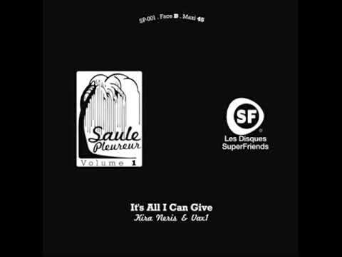 Kira Neris & Vax1 : It's All I Can Give