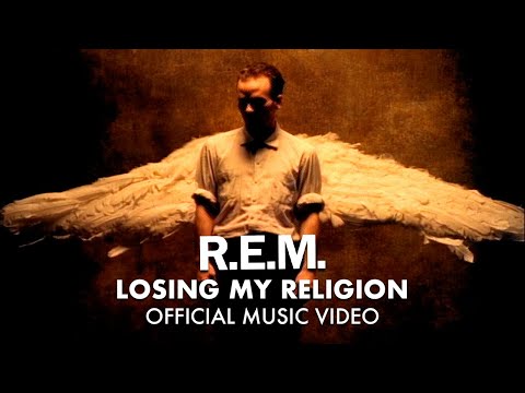 R.E.M. - LOSING MY RELIGION