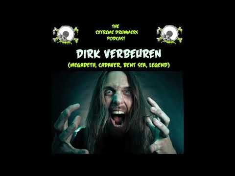 The Extreme Drummers Podcast - Episode 8. Dirk Verbeuren - Megadeth / Cadaver / Bent Sea / Legend