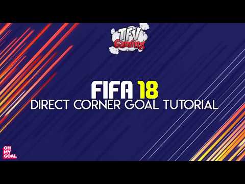 FIFA 18 | How to score directly from Corner Kicks Easily ! Tutorial  🎮