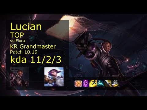 Lucian Top vs Fiora - KR Grandmaster 11/2/3 Patch 10.19 Gameplay // [롤] 루시안 vs 피오라 탑