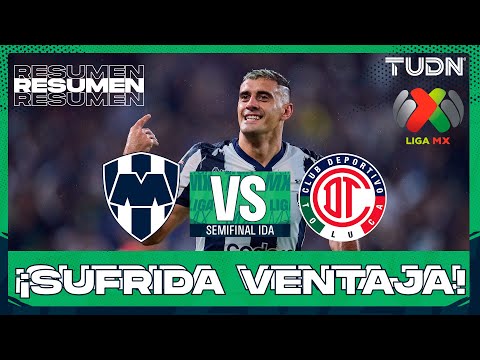 Summary - Monterrey vs Toluca | Liga MX - Apertura 2025 Semifinals | TUDN