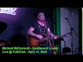 Michael McDermott - Goddamnit Lovely - Live @ FolkClub April 11, 2025