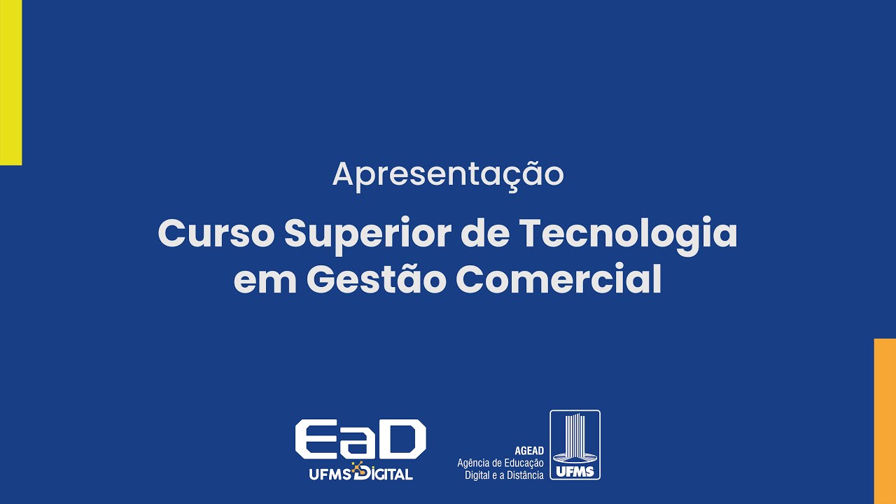 [UFMS Digital] Apresentação do Curso Tecnólogo em Gestão Comercial