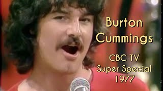 Burton Cummings &quot;Super Special&quot; **FULL**  CBC TV 1977