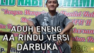 Download lagu ADUH ENENG AA RINDU VERSI DARBUKA SHOLAWAT mp3