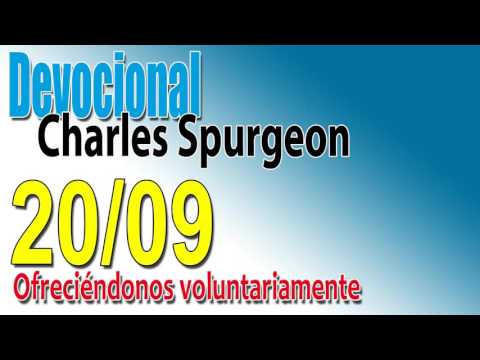 Devocional Charles Spurgeon 20/09 - Ofreciéndonos voluntariamente