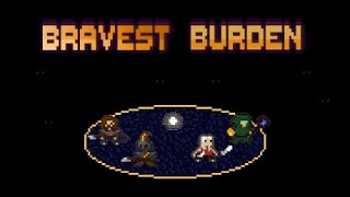 [Bravest Burden] DEV#1: IMPS, BLOOD & GHOSTS