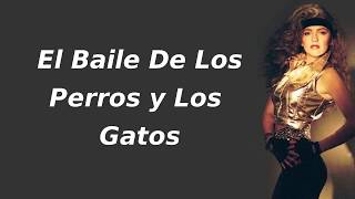 Thalía - El Baile de los Perros y Los Gatos (Letra)