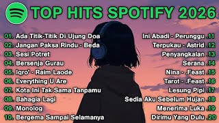 Download lagu Top Hits Spotify Indonesia 2026 | Top Spotify Indonesia 2026 | Lagu Hits Spotify 2026 | Lagu Terbaru mp3