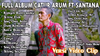 Download lagu Catur Arum Terbaru ~ Full Album Catur Arum ft Santana Musik || Lagu Banyuwangi Kalem mp3 Download lagu Catur Arum Terbaru ~ Full Album Catur Arum ft Santana Musik || Lagu Banyuwangi Kalem mp3