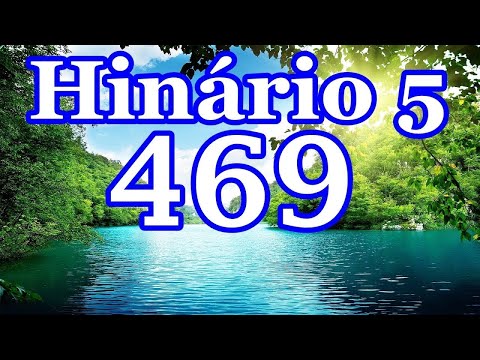 Pai nosso |  Hinário 5 Cantado |  que estás nos céus |  hinos ccb | Hino 469 CCB Com Letra |