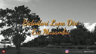 Download lagu Lirik-Bidadari lupa diri Evi Masamba mp3