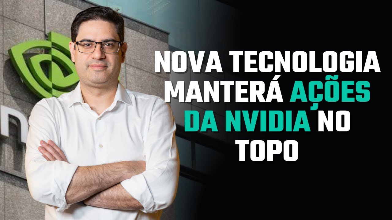A NOVA TECNOLOGIA QUE PODE FAZER A NVIDIA SUBIR AINDA MAIS:HORA DE COMPRAR?