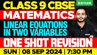 Class 9 CBSE Maths | Linear Equations In Two Variables - One Shot Revision | Xylem Class 9 CBSE